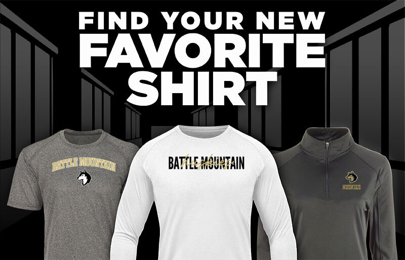 BATTLE MOUNTAIN HIGH SCHOOL HUSKIES Find Your Favorite Shirt - Dual Banner