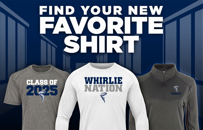 GRIMSLEY HIGH SCHOOL WHIRLIES Find Your Favorite Shirt - Dual Banner