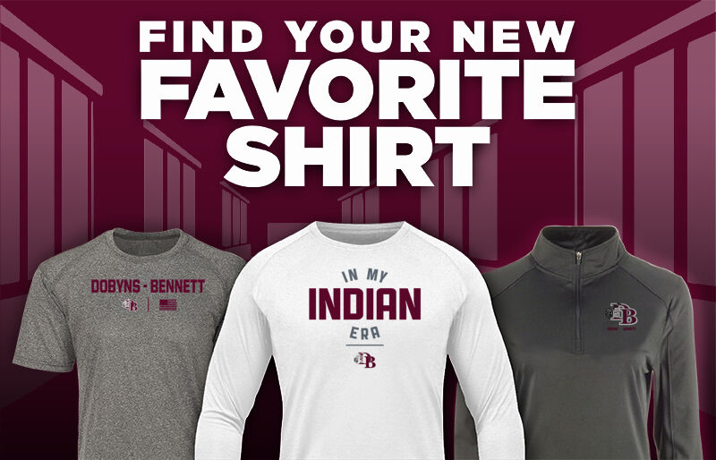 DOBYNS-BENNETT HIGH SCHOOL INDIANS Find Your Favorite Shirt - Dual Banner