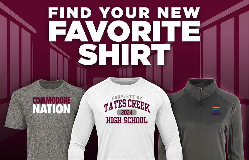 TATES CREEK HIGH SCHOOL COMMODORES Find Your Favorite Shirt - Dual Banner