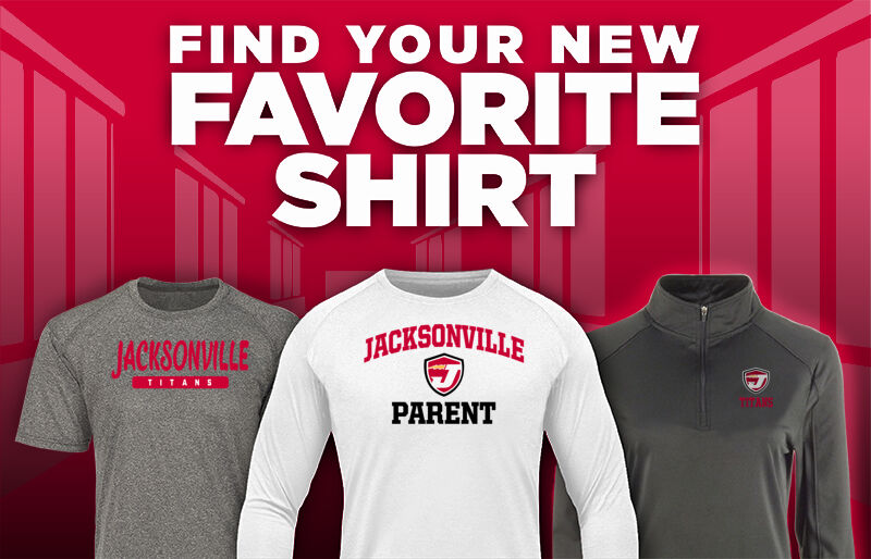 JACKSONVILLE HIGH SCHOOL TITANS Find Your Favorite Shirt - Dual Banner