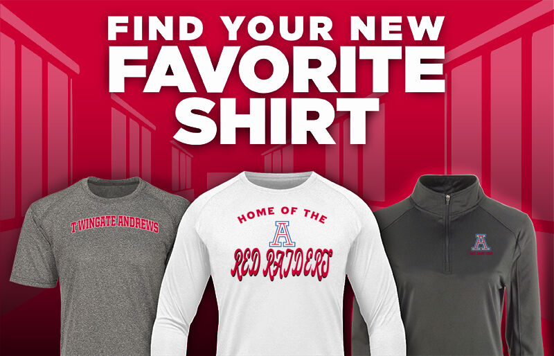 T WINGATE ANDREWS HIGH SCHOOL RED RAIDERS Find Your Favorite Shirt - Dual Banner