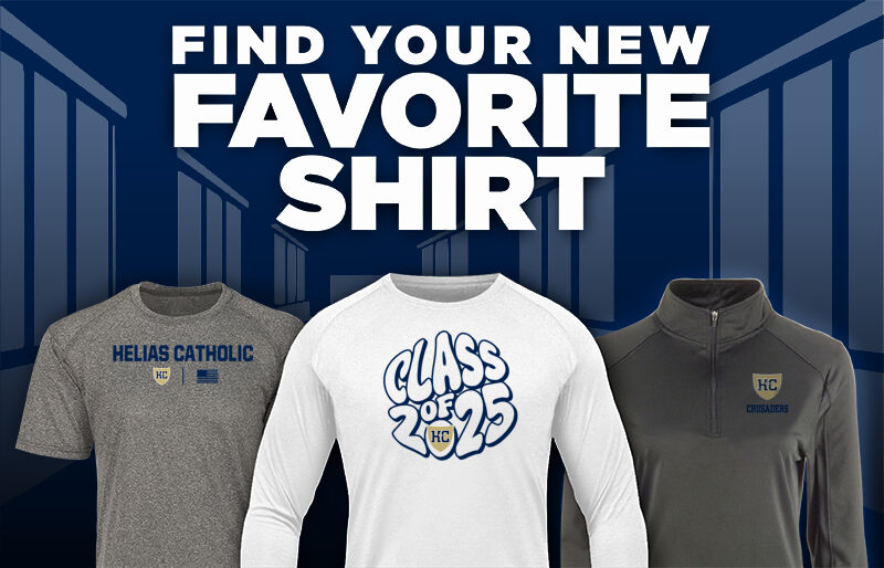 HELIAS CATHOLIC HIGH SCHOOL CRUSADERS Find Your Favorite Shirt - Dual Banner