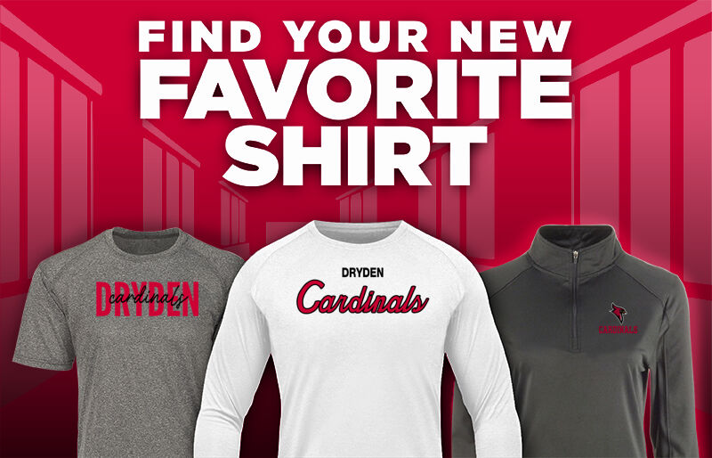 DRYDEN COMMUNITY HIGH SCHOOL CARDINALS Find Your Favorite Shirt - Dual Banner