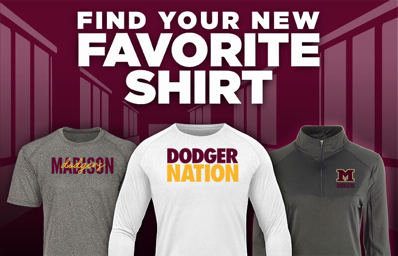 MADISON HIGH SCHOOL DODGERS Find Your Favorite Shirt - Dual Banner