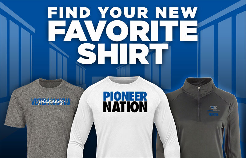 WESTERN CHRISTIAN SCHOOL PIONEERS ONLINE STORE Find Your Favorite Shirt - Dual Banner