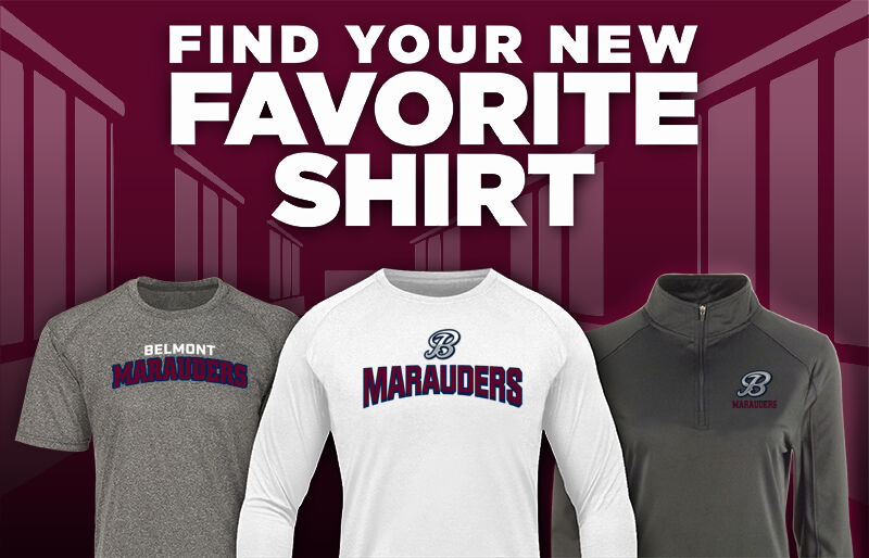 Belmont Marauders Find Your Favorite Shirt - Dual Banner