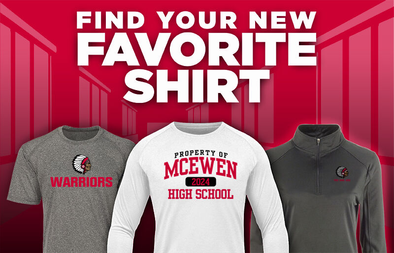 MCEWEN HIGH SCHOOL WARRIORS Find Your Favorite Shirt - Dual Banner