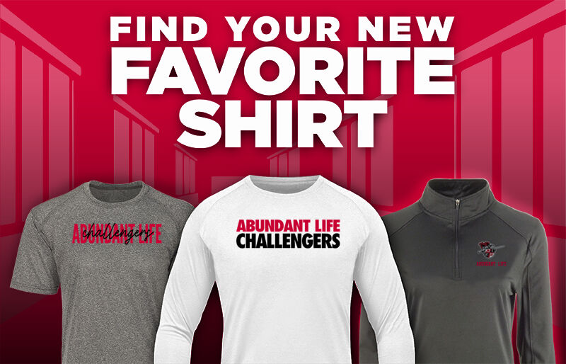 Abundant Life Challengers Find Your Favorite Shirt - Dual Banner