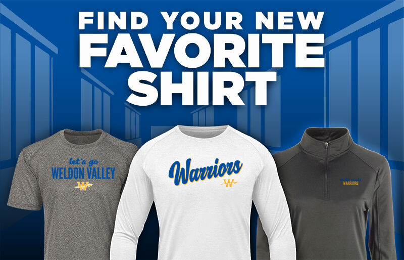 WELDON VALLEY HIGH SCHOOL WARRIORS Find Your Favorite Shirt - Dual Banner