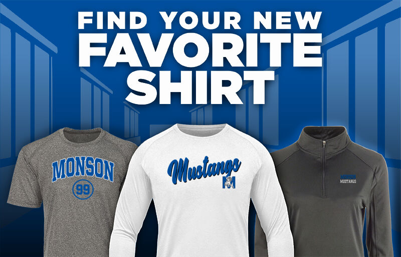 MONSON HIGH SCHOOL MUSTANGS Find Your Favorite Shirt - Dual Banner