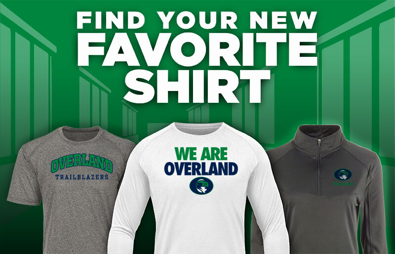 OVERLAND HIGH SCHOOL TRAILBLAZERS Find Your Favorite Shirt - Dual Banner