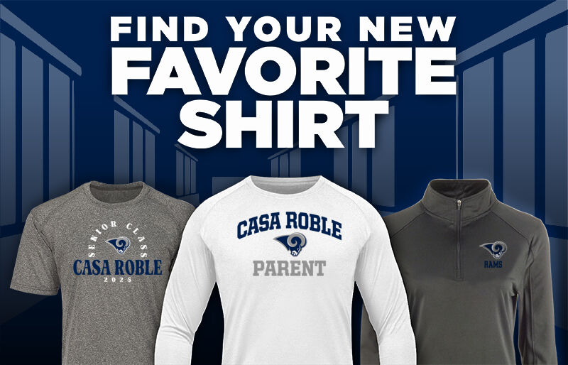 CASA ROBLE HIGH SCHOOL RAMS Find Your Favorite Shirt - Dual Banner