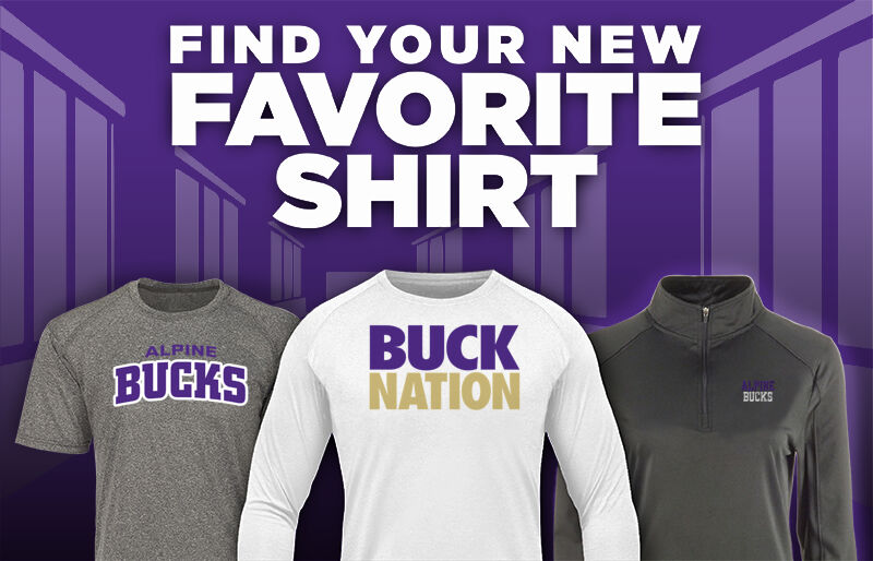 ALPINE HIGH SCHOOL BUCKS Find Your Favorite Shirt - Dual Banner