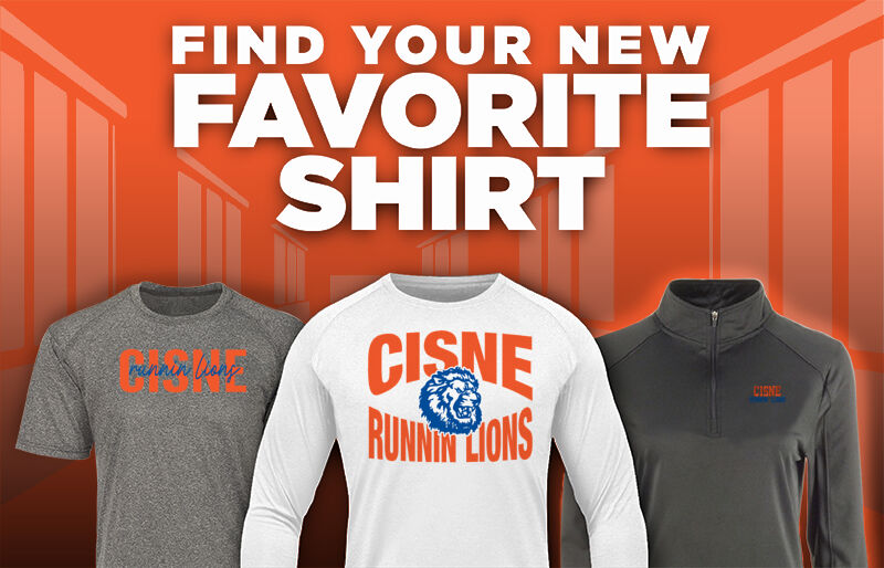 CISNE HIGH SCHOOL RUNNIN LIONS Find Your Favorite Shirt - Dual Banner