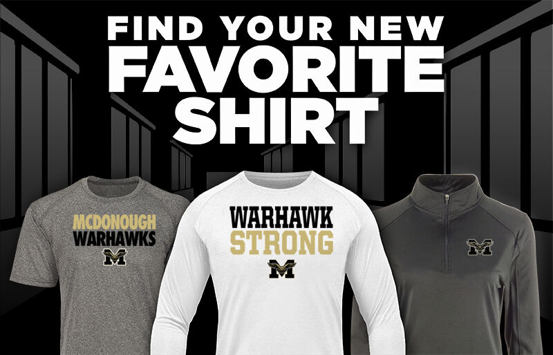 McDonough  HIGH SCHOOL WARHAWKS Find Your Favorite Shirt - Dual Banner
