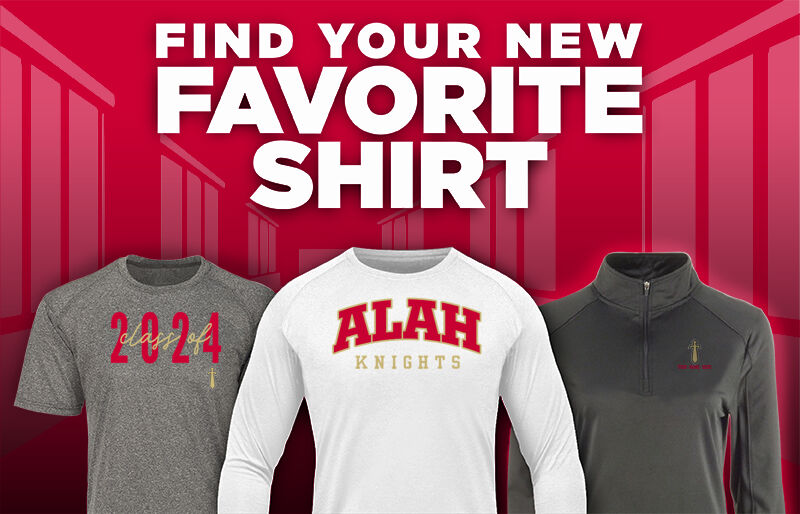 ALAH HIGH SCHOOL KNIGHTS Find Your Favorite Shirt - Dual Banner
