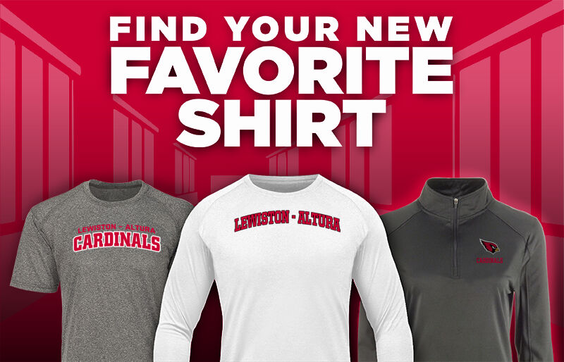 LEWISTON-ALTURA HIGH SCHOOL CARDINALS Find Your Favorite Shirt - Dual Banner