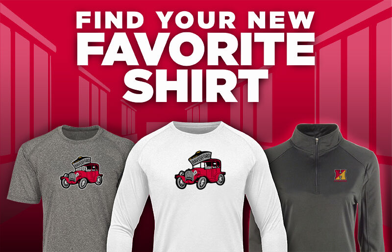 HAVERFORD SENIOR HIGH SCHOOL FORDS Find Your Favorite Shirt - Dual Banner