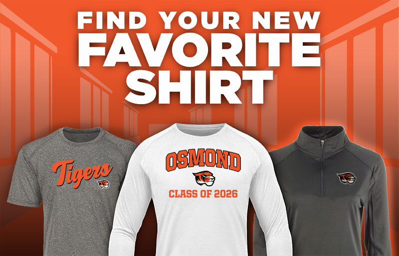 OSMOND HIGH SCHOOL TIGERS Apparel OSMOND, NEBRASKA Sideline Store