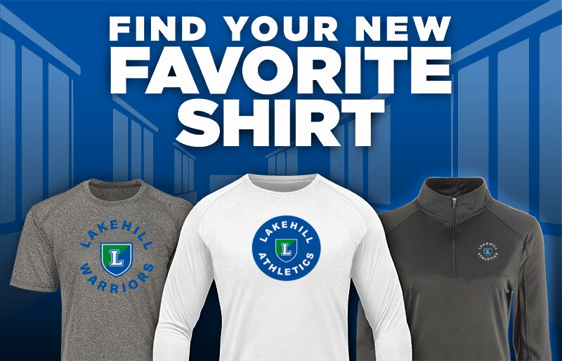 LAKEHILL WARRIORS ATHLETICS Find Your Favorite Shirt - Dual Banner