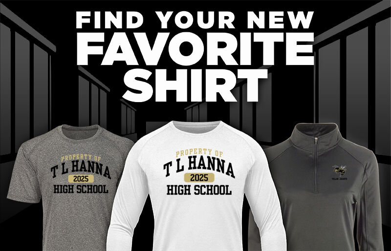 T L HANNA HIGH SCHOOL YELLOW JACKETS Find Your Favorite Shirt - Dual Banner