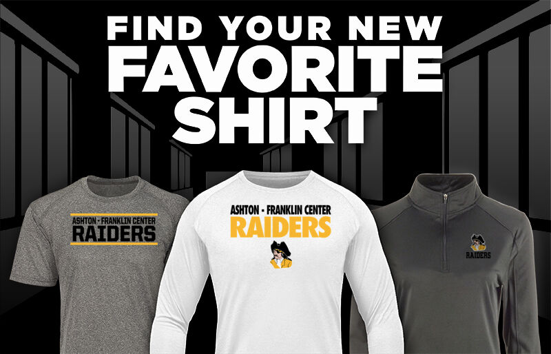 ASHTON-FRANKLIN CENTER H S RAIDERS Find Your Favorite Shirt - Dual Banner