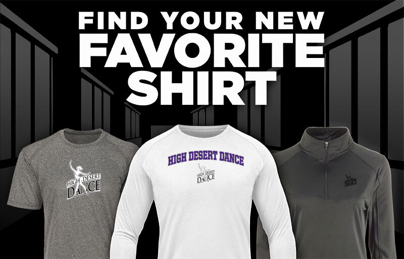 High Desert  Dance Find Your Favorite Shirt - Dual Banner