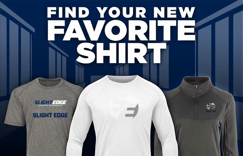 SLIGHT EDGE FITNESS Find Your Favorite Shirt - Dual Banner