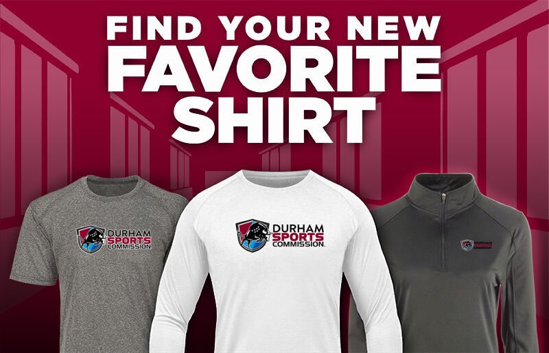 Durham Sports Commission Find Your Favorite Shirt - Dual Banner