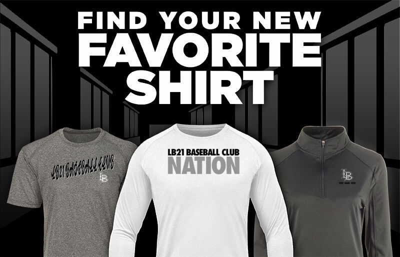 LB21 BASEBALL CLUB Find Your Favorite Shirt - Dual Banner