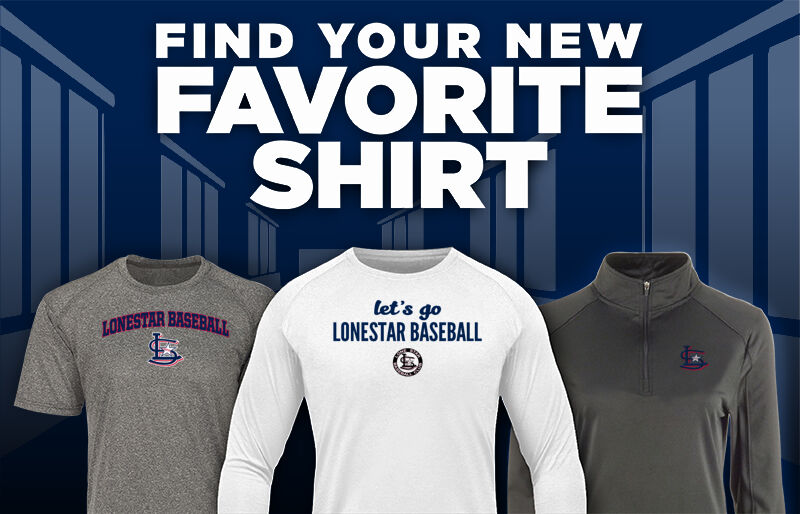LONESTAR BASEBALL SOUTH Find Your Favorite Shirt - Dual Banner