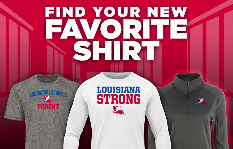 Louisiana High School  Lacrosse League Find Your Favorite Shirt - Dual Banner