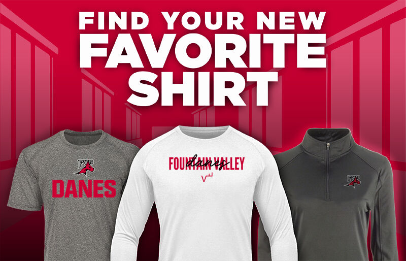 Fountain Valley Danes Find Your Favorite Shirt - Dual Banner