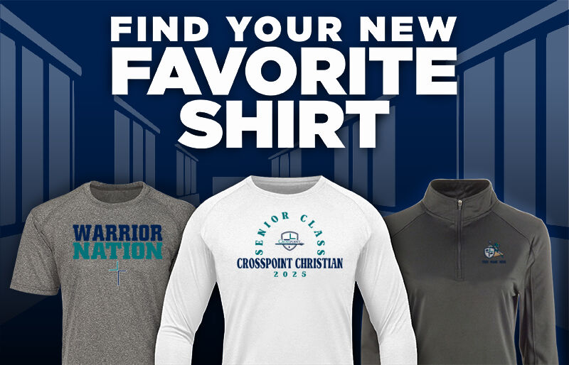 Crosspoint Christian  Warriors Find Your Favorite Shirt - Dual Banner