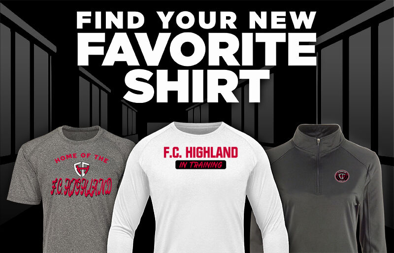 F.C. HIGHLAND F.C. HIGHLAND Find Your Favorite Shirt - Dual Banner