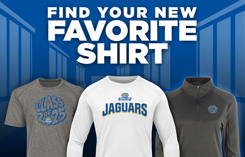 JOHN JAY Campus Jaguars Find Your Favorite Shirt - Dual Banner