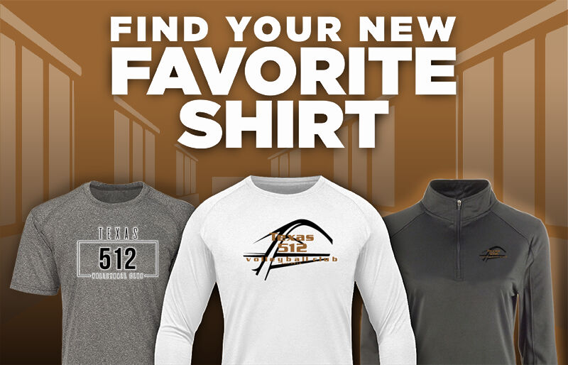 Texas 512 Volleyball  512 Find Your Favorite Shirt - Dual Banner