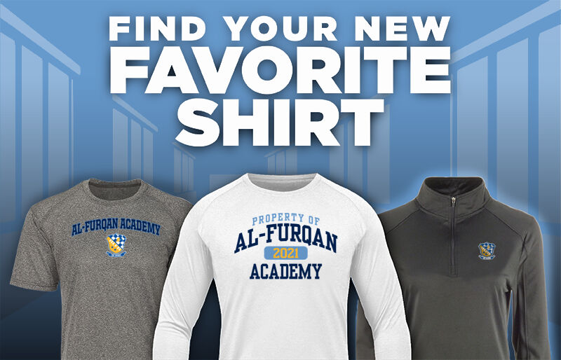 Al-Furqan Academy Al-Furqan Academy Find Your Favorite Shirt - Dual Banner