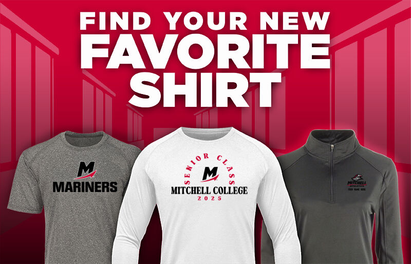 Mitchell College Mariners Find Your Favorite Shirt - Dual Banner