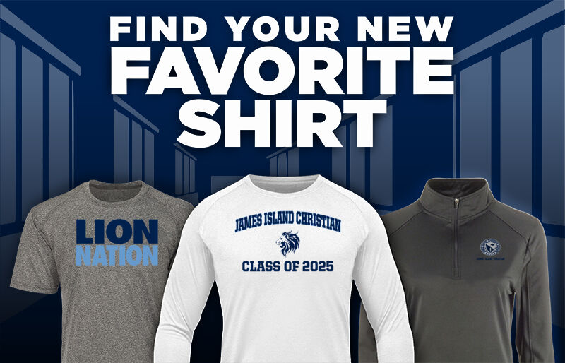 James Island Christian LIONS official sideline store Find Your Favorite Shirt - Dual Banner