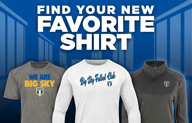 Big Sky Futbol Club Online Store Find Your Favorite Shirt - Dual Banner