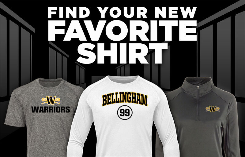 Bellingham Warriors Lacrosse Find Your Favorite Shirt - Dual Banner