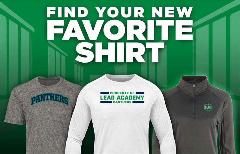LEAD Academy HIGH SCHOOL READY FOR COLLEGE. READY FOR LIFE.  Find Your Favorite Shirt - Dual Banner