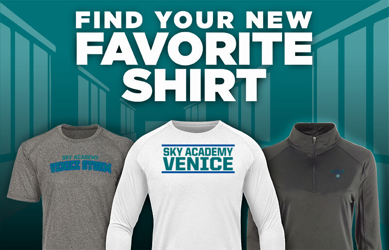 SKY Academy  Venice Storm! Find Your Favorite Shirt - Dual Banner
