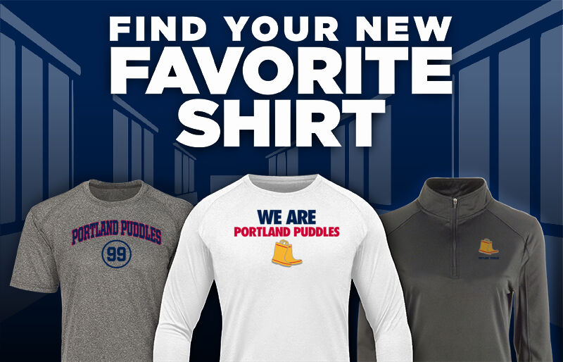Portland Puddles Softball Find Your Favorite Shirt - Dual Banner