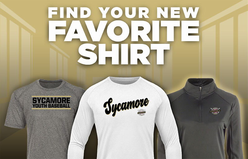 Sycamore Youth Baseball Sycamore Find Your Favorite Shirt - Dual Banner