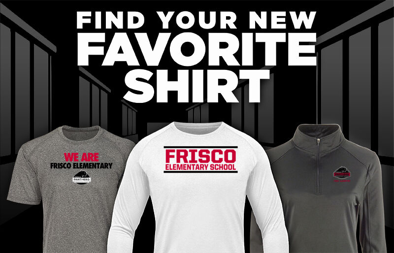Frisco Elementary Panthers Find Your Favorite Shirt - Dual Banner