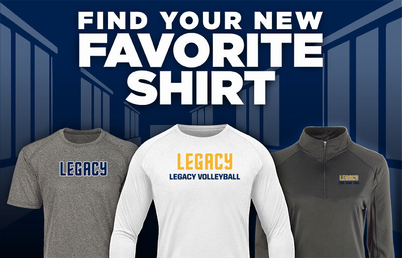 LEGACY VOLLEYBALL LEGACY VOLLEYBALL Find Your Favorite Shirt - Dual Banner