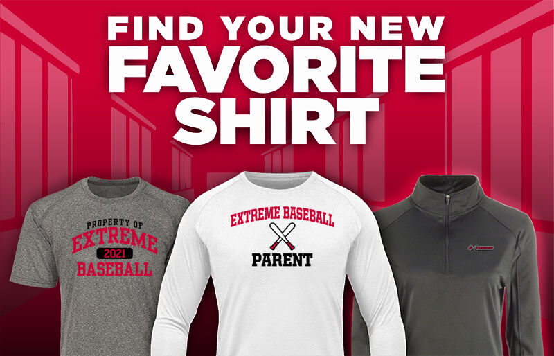 Extreme Baseball Extreme Baseball Find Your Favorite Shirt - Dual Banner